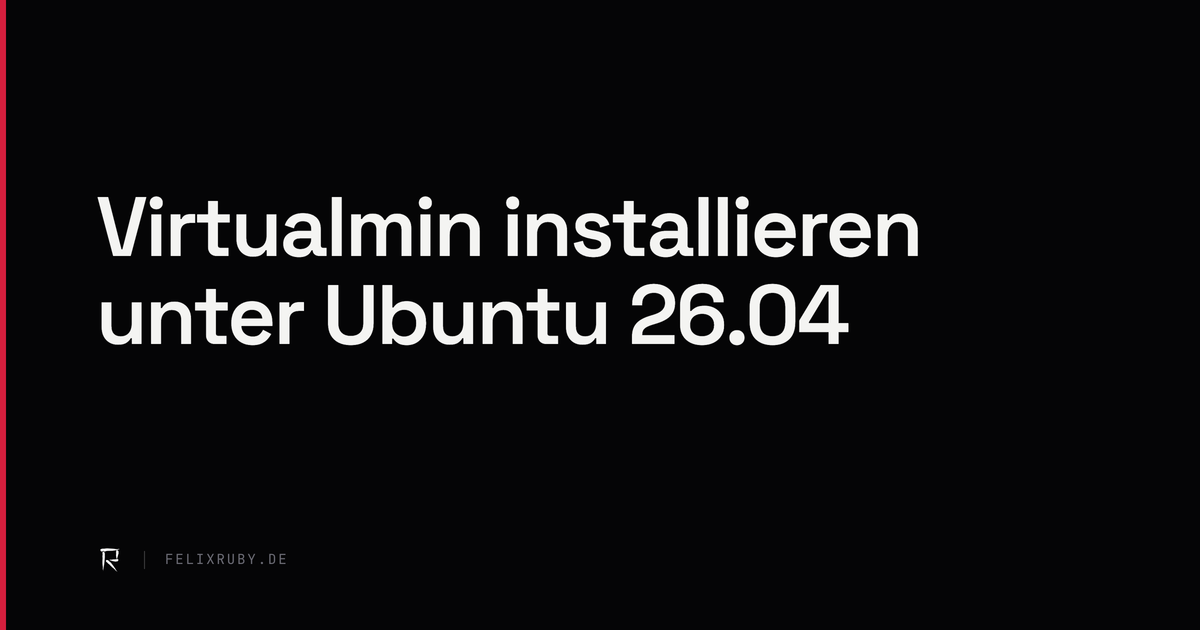 Virtualmin installieren unter Ubuntu 26.04